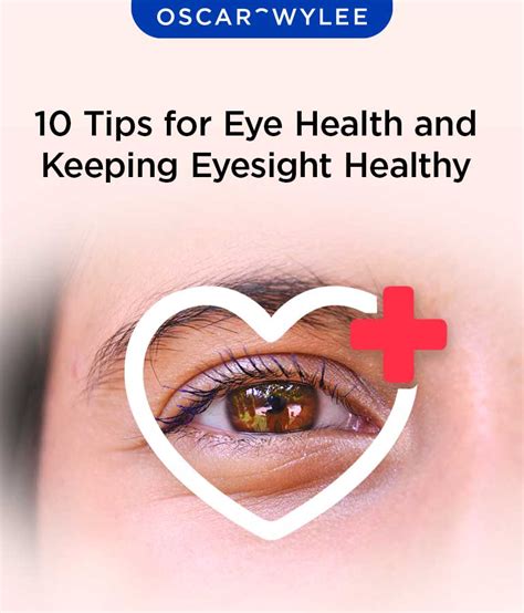 10 Tips For Eye Health And Keeping Eyesight Healthy