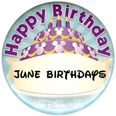June Birthdays Do You Have A Birthday In