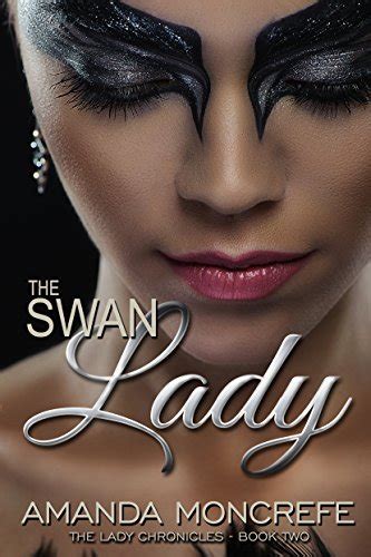 The Swan Lady The Lady Chronicles Book 2 English Edition Ebook