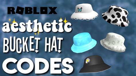 20 Aesthetic Bucket Hat Ids And Links Roblox Hat Codes Youtube