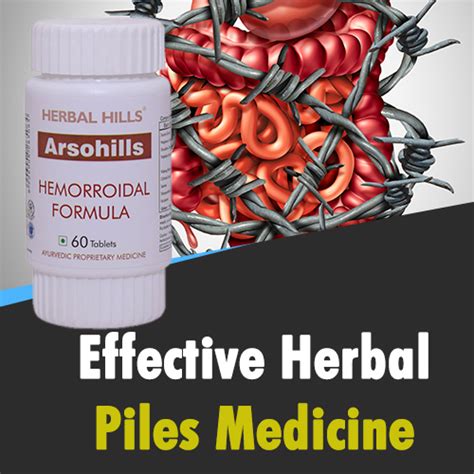 Ayurvedic Medicine For Piles Arsohills 60 Tablets Manufacturer