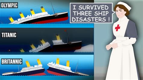 Woman Who Survived 3 Ship Disasters Titanic Britannic Olympic Youtube