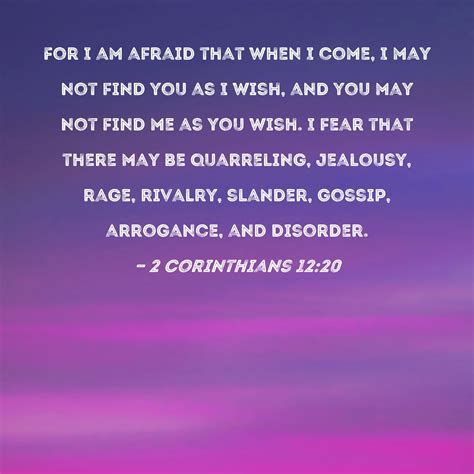 2 Corinthians 1220 For I Am Afraid That When I Come I May Not Find