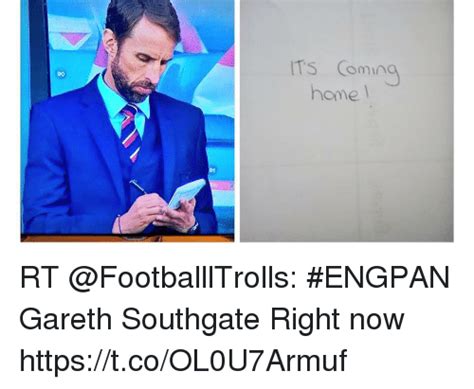 Images tagged it's coming home. ITS Coming Home L 90 RT #ENGPAN Gareth Southgate Right Now ...