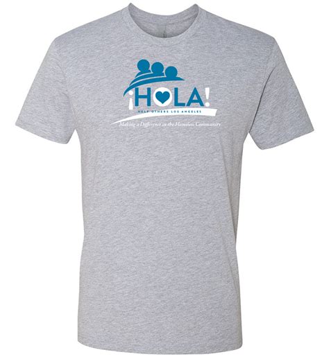 Hola T Shirt Gray Help Others Los Angeles