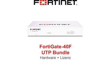 Fortinet FortiGate 40F Zestaw UTM UTP Sprz T Licencja FG 40F BDL