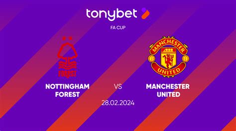 Nottingham Forest Vs Manchester United Predictions Odds And Betting