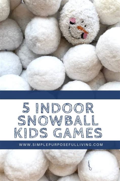 5 Easy Indoor Snowball Party Games Simple Purposeful Living