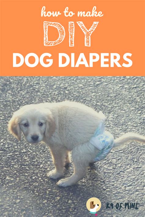 You may need dog diapers during certain stages of your pet's life. 7 DIY Dog Diaper Ideas: Homemade Puppy Diapers for Messes ...