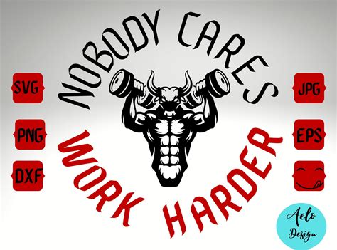 Nobody Cares Work Harder Svg Bull Gym Dumbbells Sport Svg Etsy