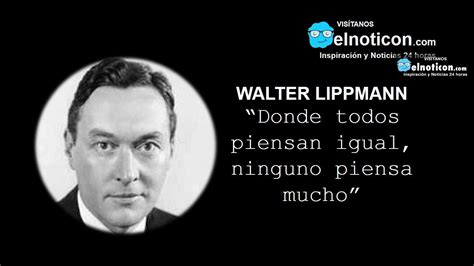 Walter Lippmann ElNoti Com