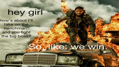 Feminist Mad Max Know Your Meme