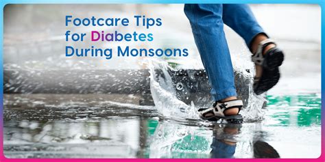 Footcare Tips For People With Diabetes During Monsoons Fitterfly