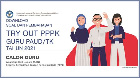 Daftar tryout online untuk persiapan ujian mandiri bersama ruangguru sekarang! Download Soal Try Out PPPK Guru PAUD/TK dan Pembahasan ...