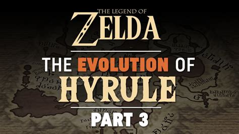 The Evolution Of Hyrule Part 3 Zelda Theory Youtube