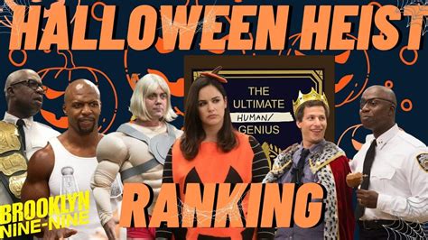 Brooklyn Nine Nine Halloween Heist Ranking Youtube