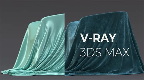 V Ray For 3ds Max Creating Hyper Realistic Fabric Materials Youtube