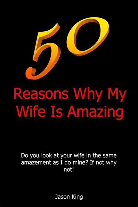 50 reasons why my wife is amazing ebook jason king 9781301904358 boeken