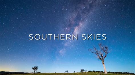 Southern Skies 4k Astro Time Lapse Youtube