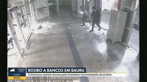 Polícia Divulga Imagens De Assalto A Bancos Em Bauru Bom Dia Sp G1