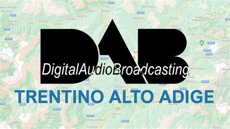 Mux E Frequenze Radio Dab Trentino Alto Adige Dttiit