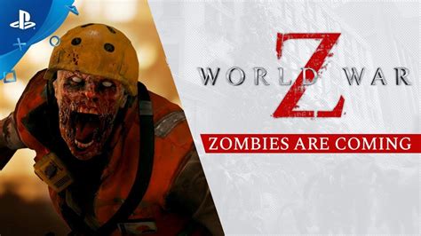 World War Z Zombies Are Coming Trailer PS4 YouTube