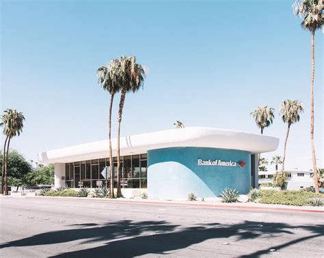 Bank Of America Palm Springs Bank Of America Outdoor Outdoor Decor
