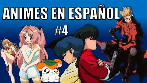 8 Animes En EspaÑol Latino 4 Youtube