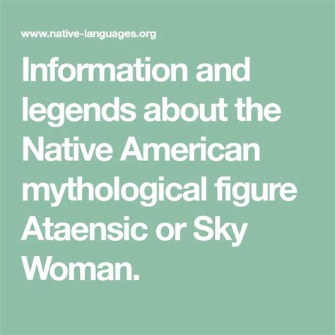 information and legends about the native american mythological figure ataensic or sky woman