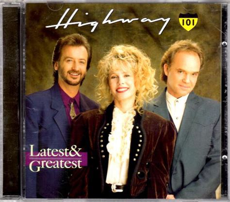 Highway 101 Latest And Greatest 1997 Cd Discogs