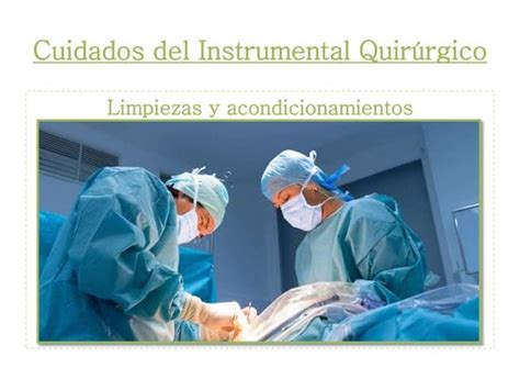 Cuidado Del Instrumental Quirurgico Pptx