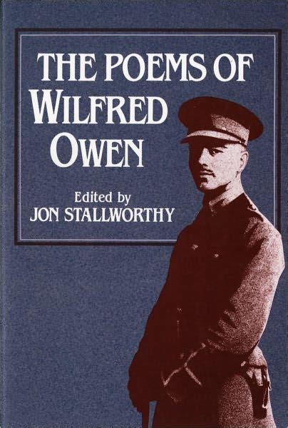 The Poems Of Wilfred Owen The Poems Of Wilfred Owen By Wilfred Owen