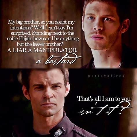 Klaus And Elijah Vampire Diaries Quotes The Originals Vampire Diaries