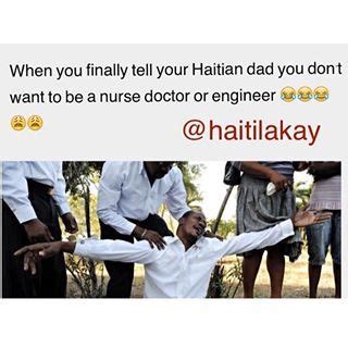 Funny Haitian Meme Haitian Quote Funny Quotes Funny Relatable Quotes