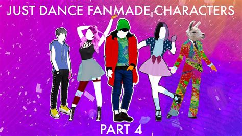 Just Dance 2020 Fanmade Characters Part 4 Youtube
