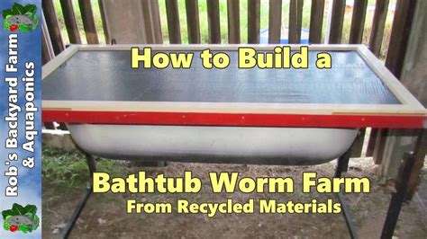 How To Build A Bathtub Worm Farm From Recycled Materials
