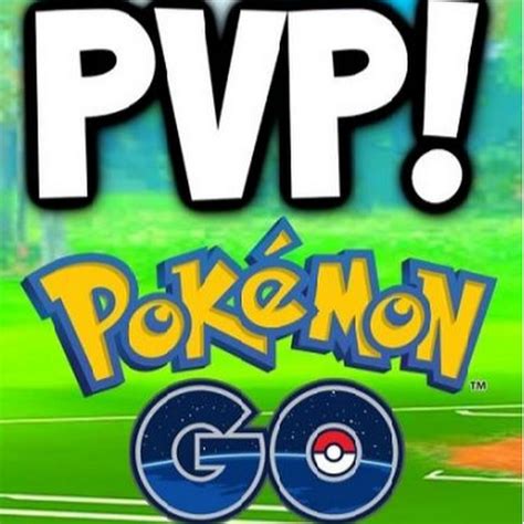 Pvp Pokemon Go Youtube