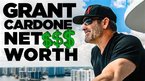 Grant Cardone Net Worth Age Height And Quotes Celebrity Networth