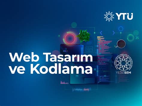 Yıldız Teknik Üniversitesi Web Tasarım Kursu Kodlama Eğitimi İstanbul