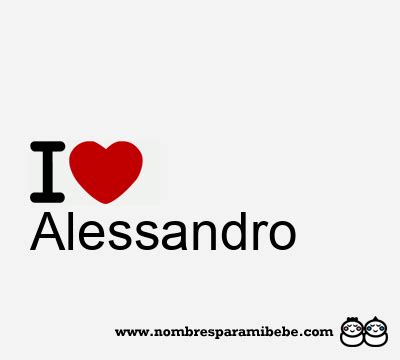 Alessandro Nombre Alessandro Significado De Alessandro