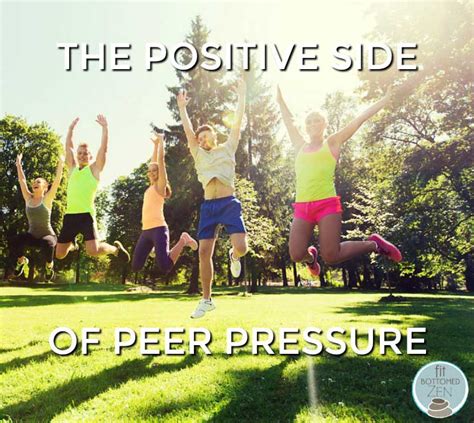 The Positive Side Of Peer Pressure Fit Bottomed Girls