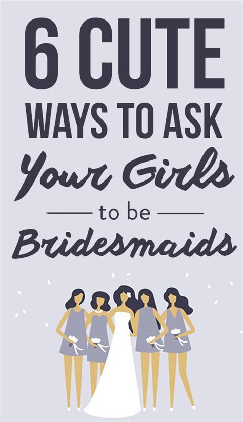6 Cute And Clever Ways To Ask Your Friends To Be Your Bridesmaids Find