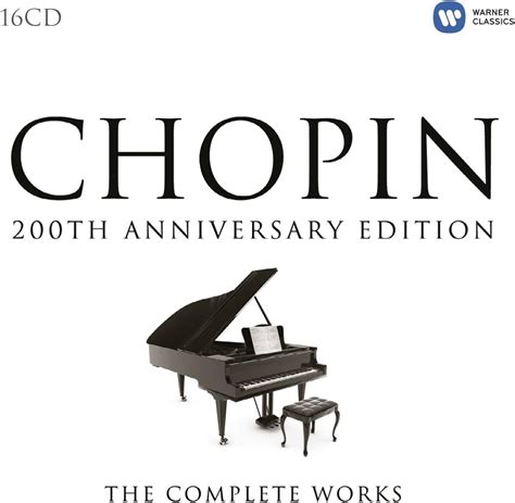 Chopin The Complete Works 200th Anniversary Edition Complete Chopin