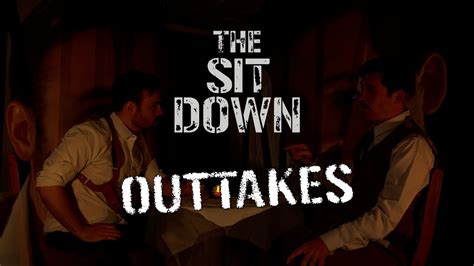 The Sit Down Outtakes Flush Twice Productions Youtube