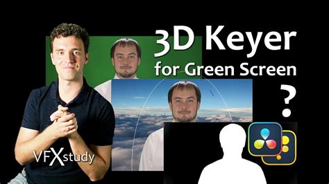 D Keyer Good For Green Screen In Depth Analysis Youtube