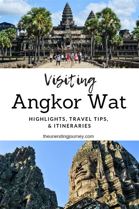 Visiting Angkor Wat Highlights Travel Tips Itineraries The Unending Journey Travel