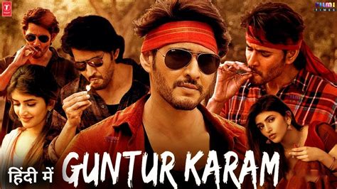 Guntur Karam 2023 Full Movie Hindi Dubbed Release Date Update