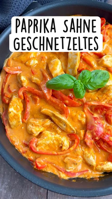 H Hnchen Geschnetzeltes Mit Paprika Sahne Sauce Schnelle