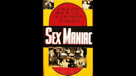 Maniac1934 Also Known As Sex Maniac A Controversial Exploitation Horror Film Youtube