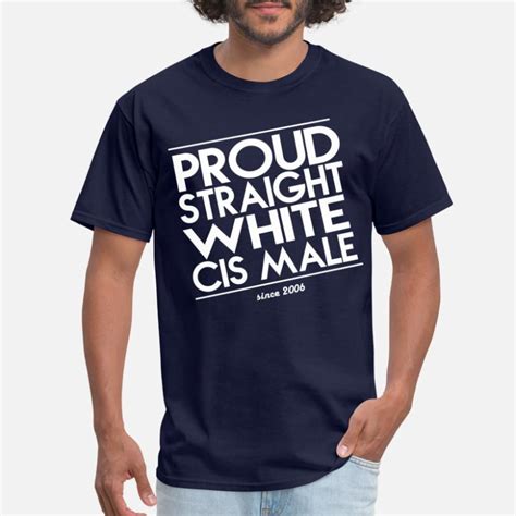 Shop Straight White Proud T Shirts Online Spreadshirt